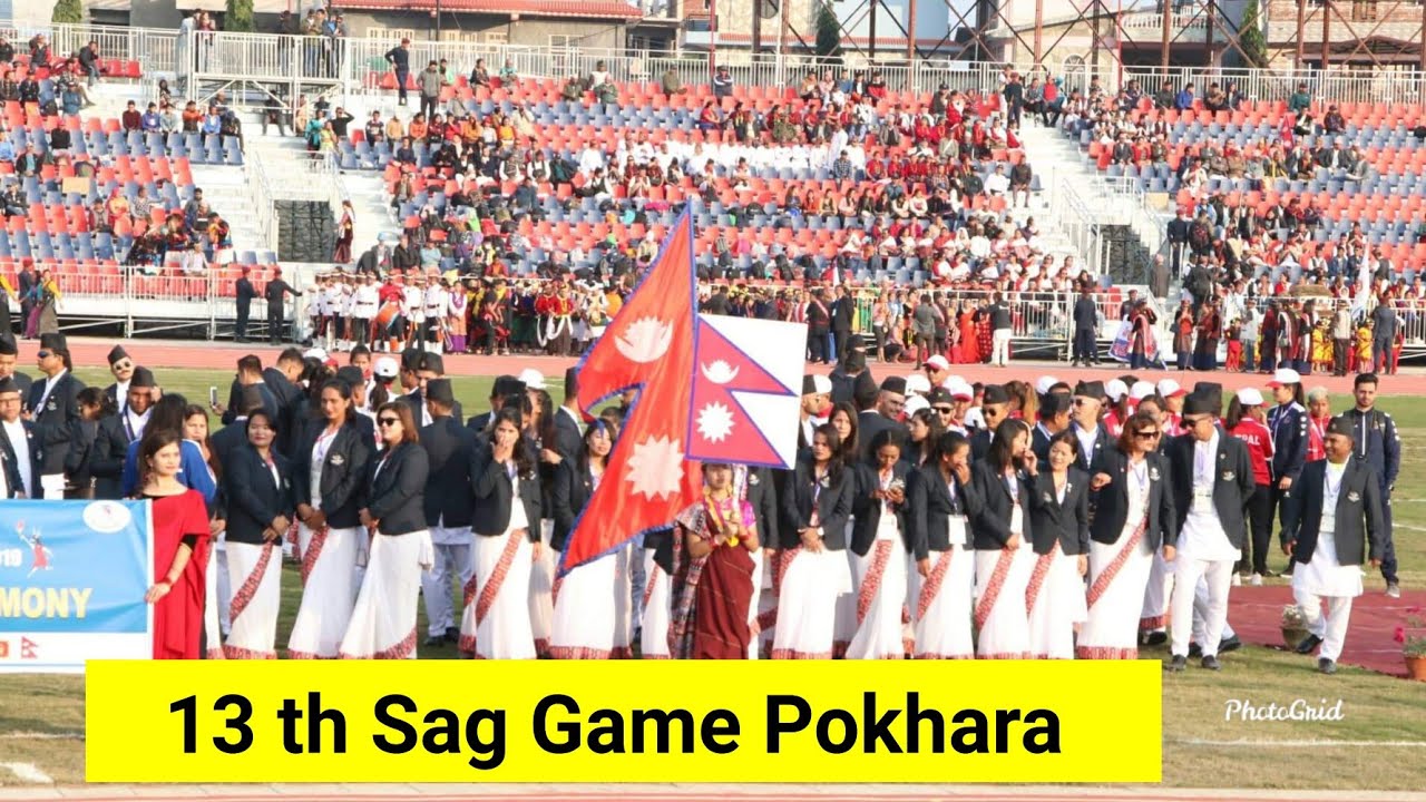 13th Sag Opening Ceremony  Pokhara Stadium - 2019 || Sag Game Nepal 2019 || mk gurung ||