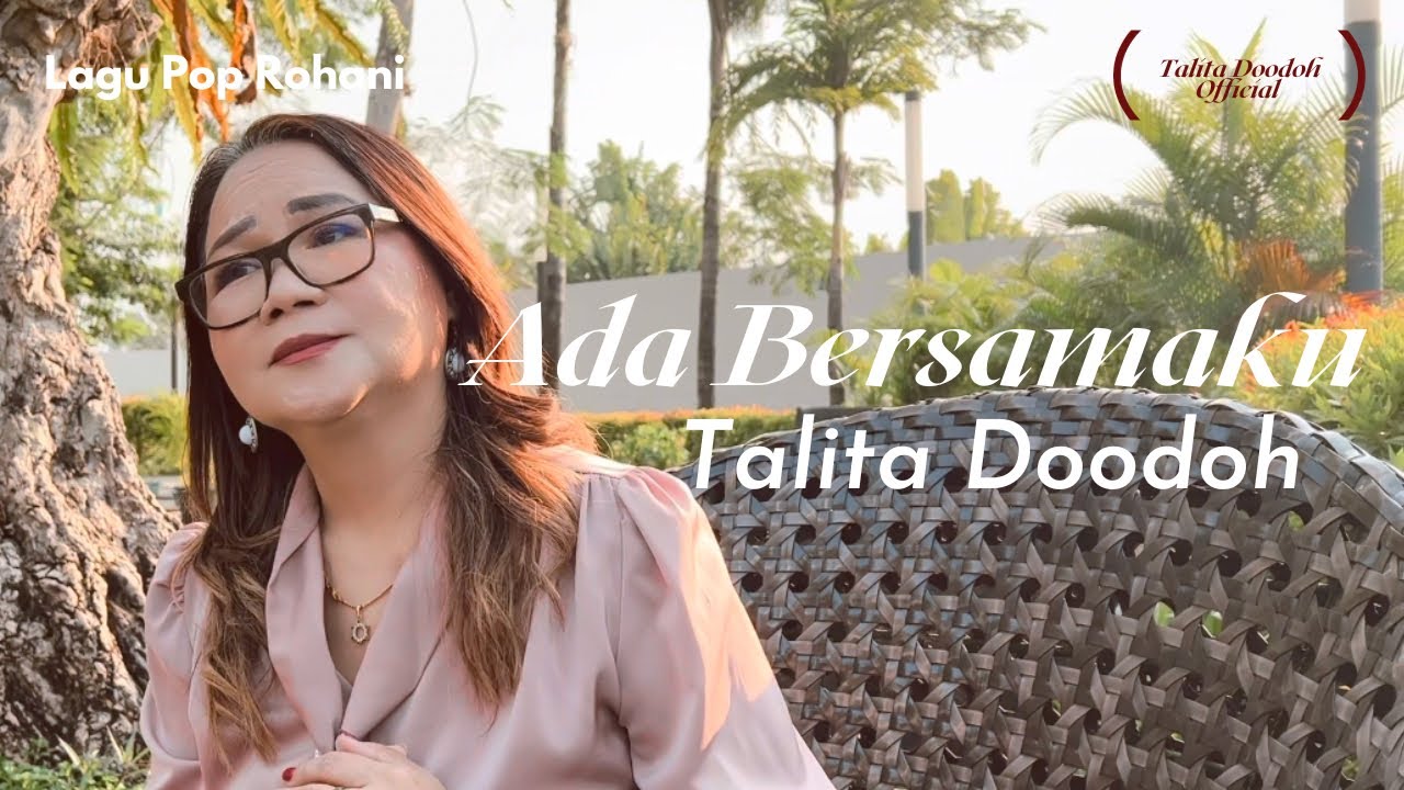 POP ROHANI TERBARU | ADA BERSAMAKU - TALITA DOODOH (Official Music Video)