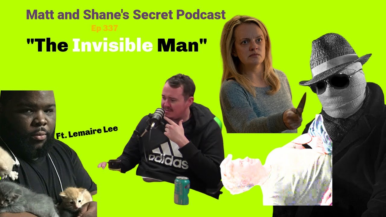 ep 337- The Invisible Man