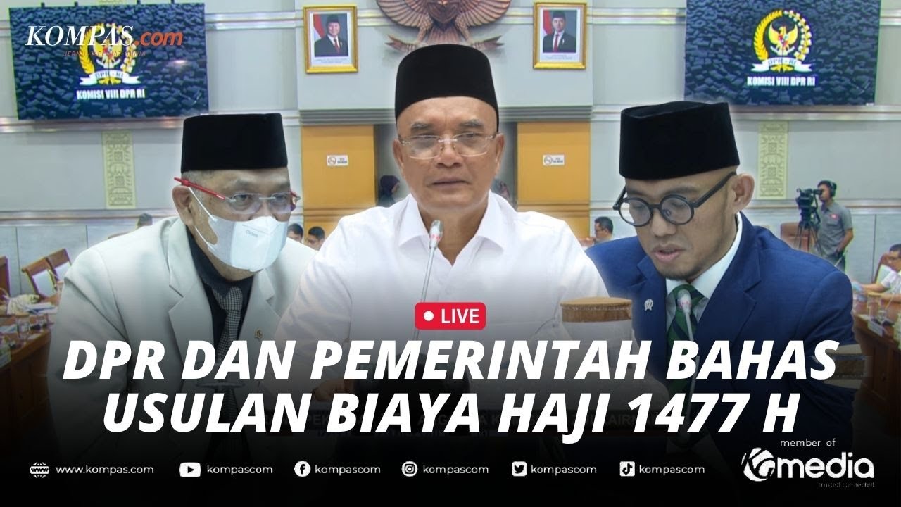 🔴LIVE - DPR Bersama Menteri Haji dan Umrah Bahas Usulan Biaya Penyelenggaraan Haji Tahun 2026