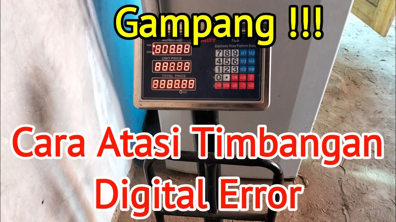 Cara Memperbaiki Timbangan Duduk Error / Mati