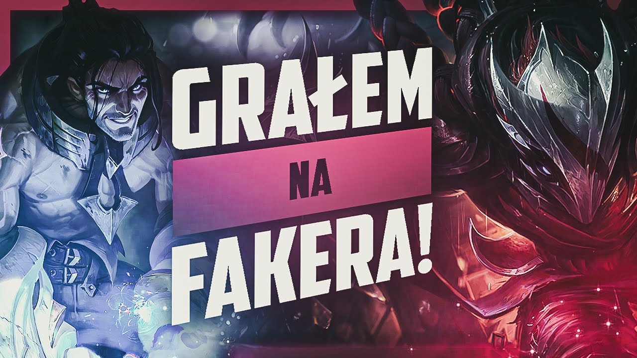 GRAŁEM NA FAKERA!