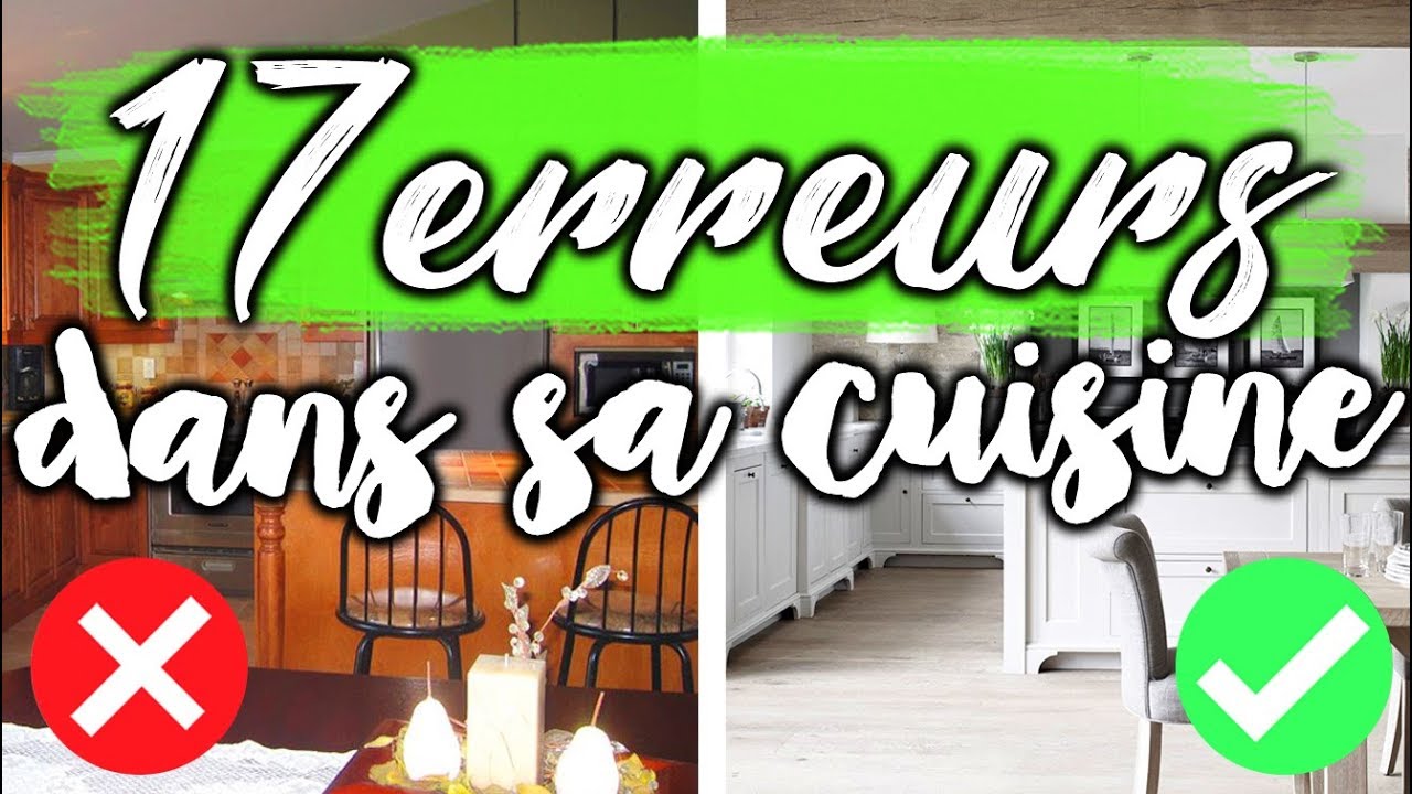 17 ERREURS DÉCO CUISINE