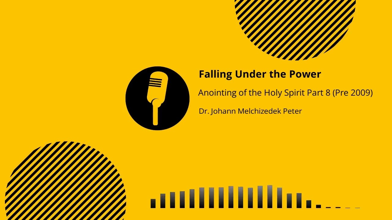 Anointing of the Spirit pt. 8: Falling Under the Power (Pre 2009) &mdash;Dr. Johann (JMP)