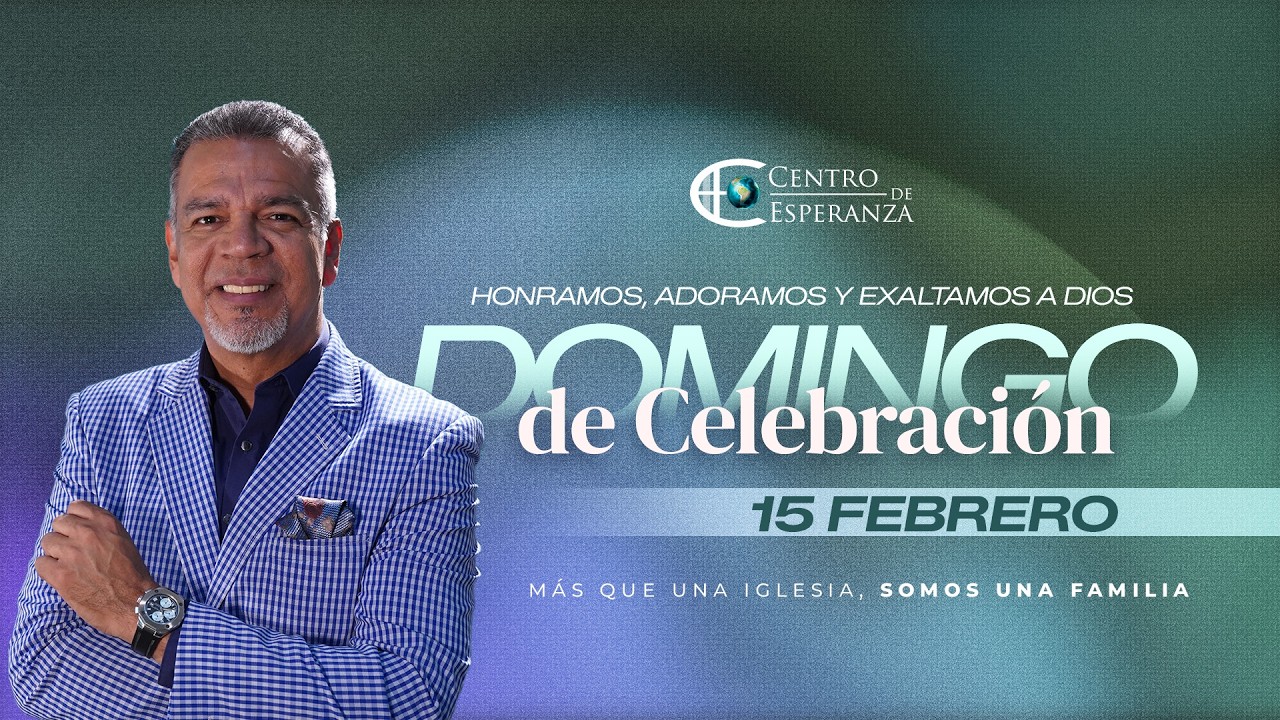 Domingo de Celebración | Centro de Esperanza
