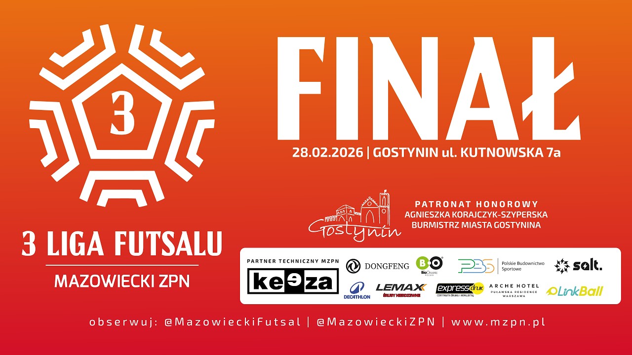 TURNIEJ FINAŁOWY III LIGI FUTSALU - GOSTYNIN 2026