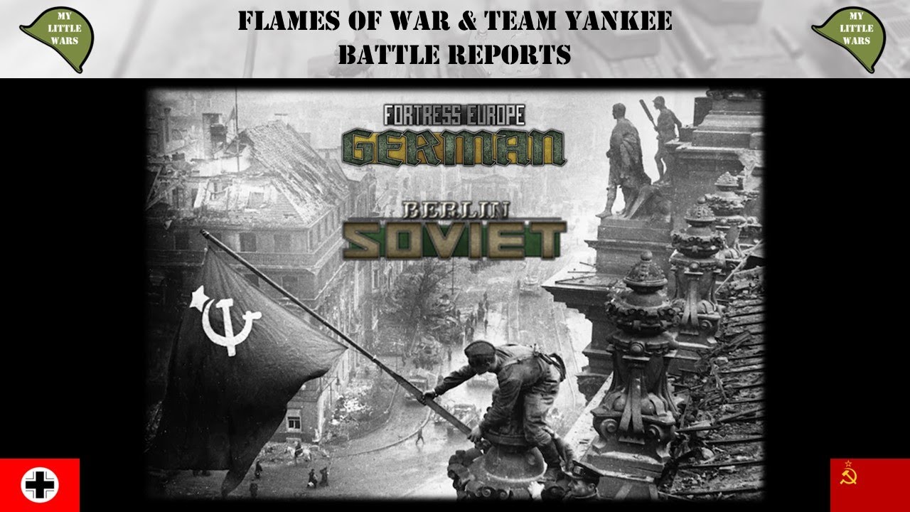 #12 Flames of War Battle Report: Berlin Soviets!