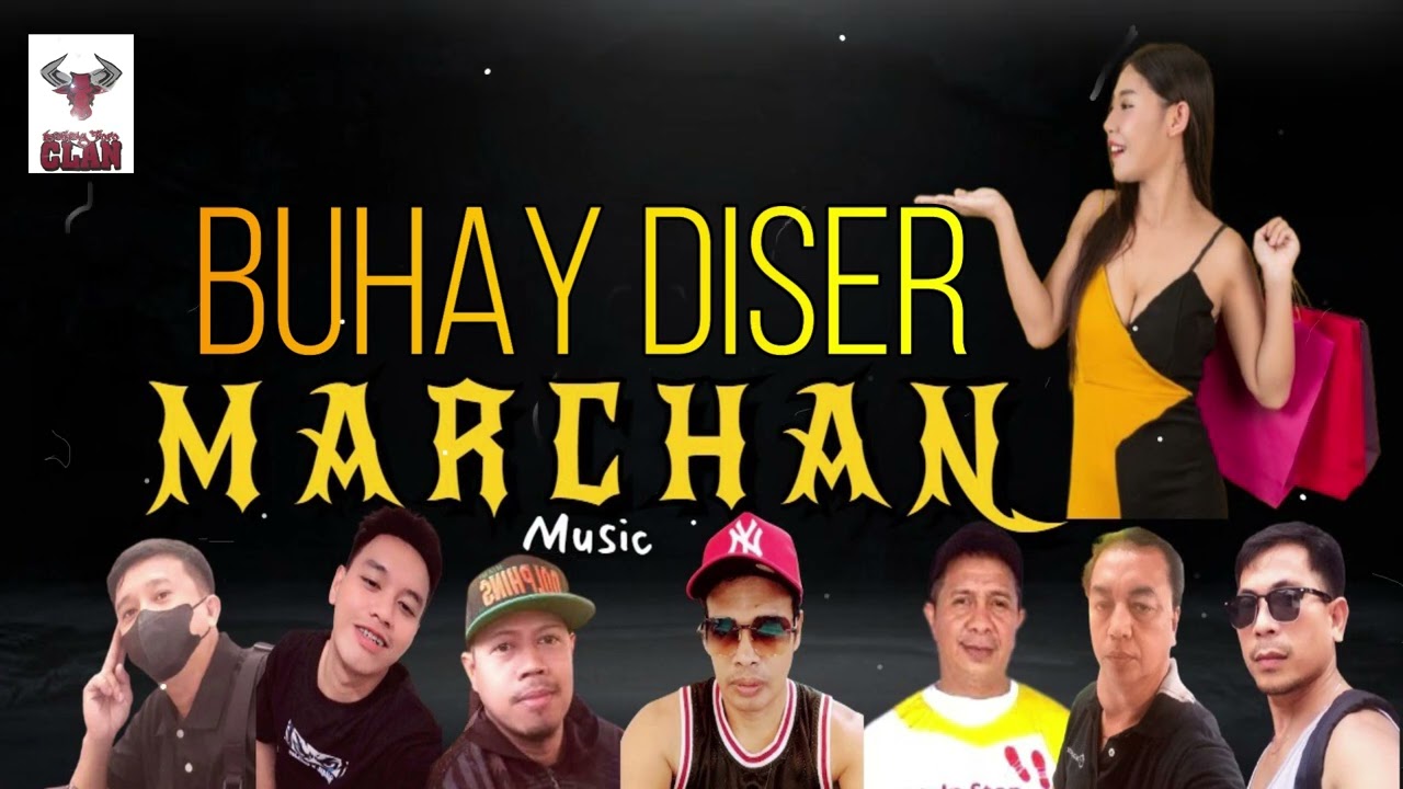 Buhay Diser by MARCHAN