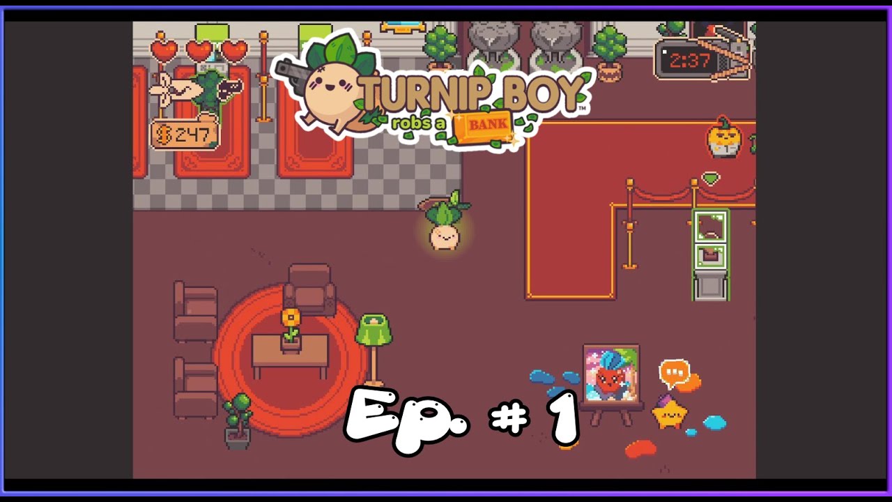 Issa Bank Heist // Turnip Boy Robs a Bank Episode 1