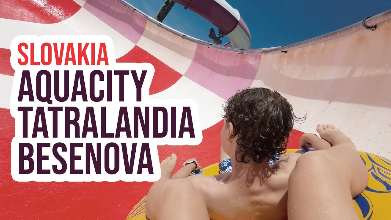 Słowacja Aquaparki | AquaCity Poprad | Tatralandia | Besenova | HeyHoHello | Maj
