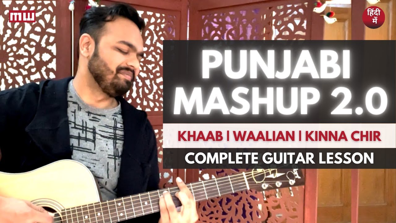 Romantic Punjabi Songs | Easy Guitar lesson | Khaab X Waalian X Kinna Chir | Mashup on Musicwale