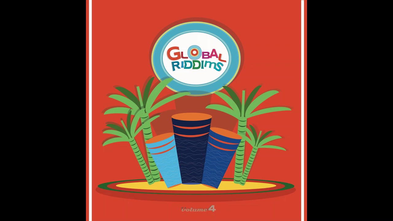 Global Riddims Volume 4 teaser