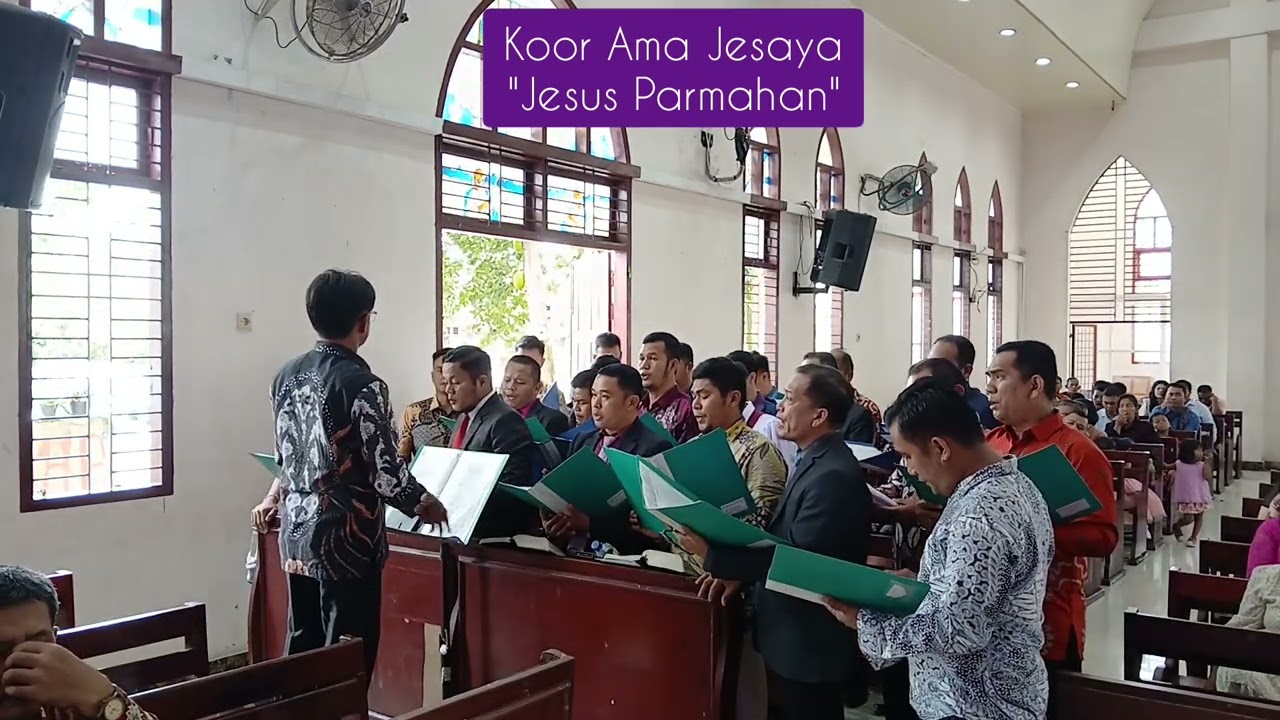 Jesus Parmahan - Koor Ama Jesaya HKBP Graha Tanjung Anom.