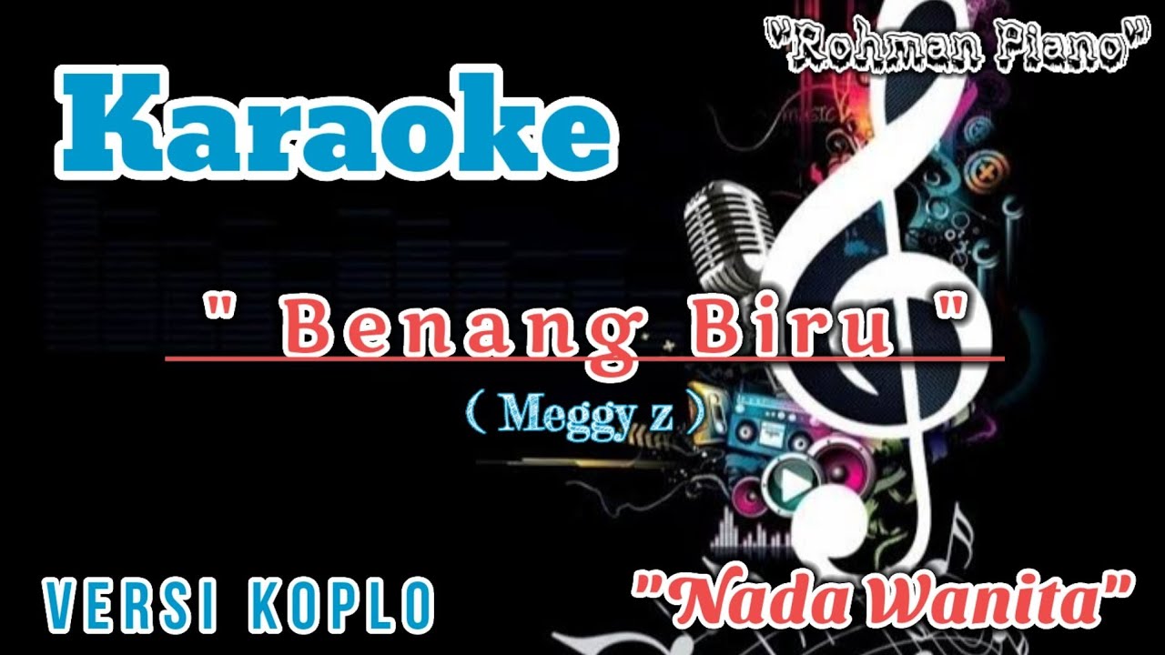 Benang Biru - Meggy Z || Karaoke Nada Cewek ( Versi Dangdut Koplo )