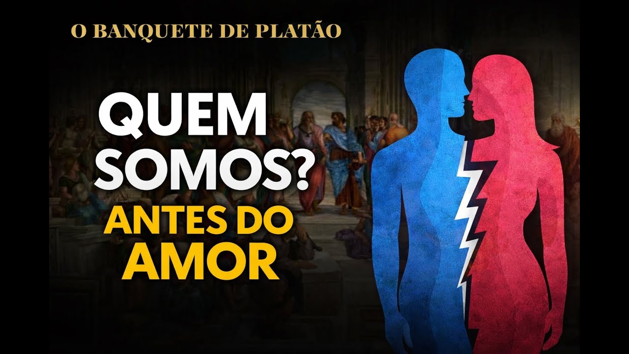02 - O Mito do Andrógino – O Amor Segundo Platão (O Banquete) - parte 02