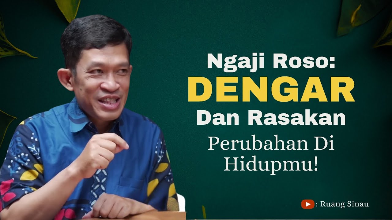 Ngaji Roso: Pahami Ilmu Roso Dan Rasakan Perubahan Hidupmu! | Dr. Fahruddin Faiz