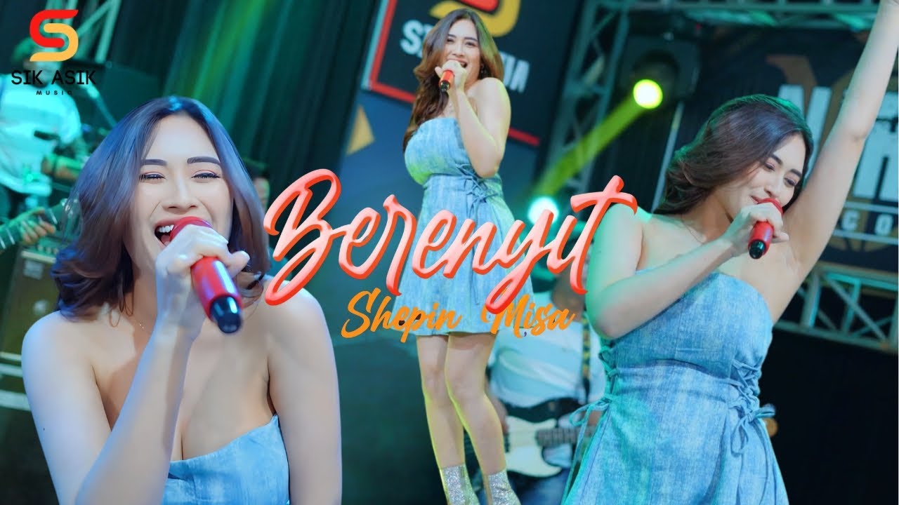 Shepin Misa Ft. OM Nirwana - BERENYIT (Official Live Music Video Sik Asik) Goyang Esek Esek
