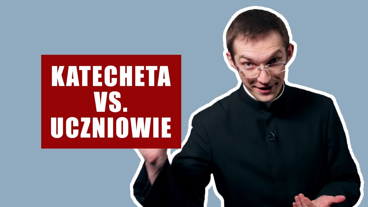 Katecheta vs. uczniowie