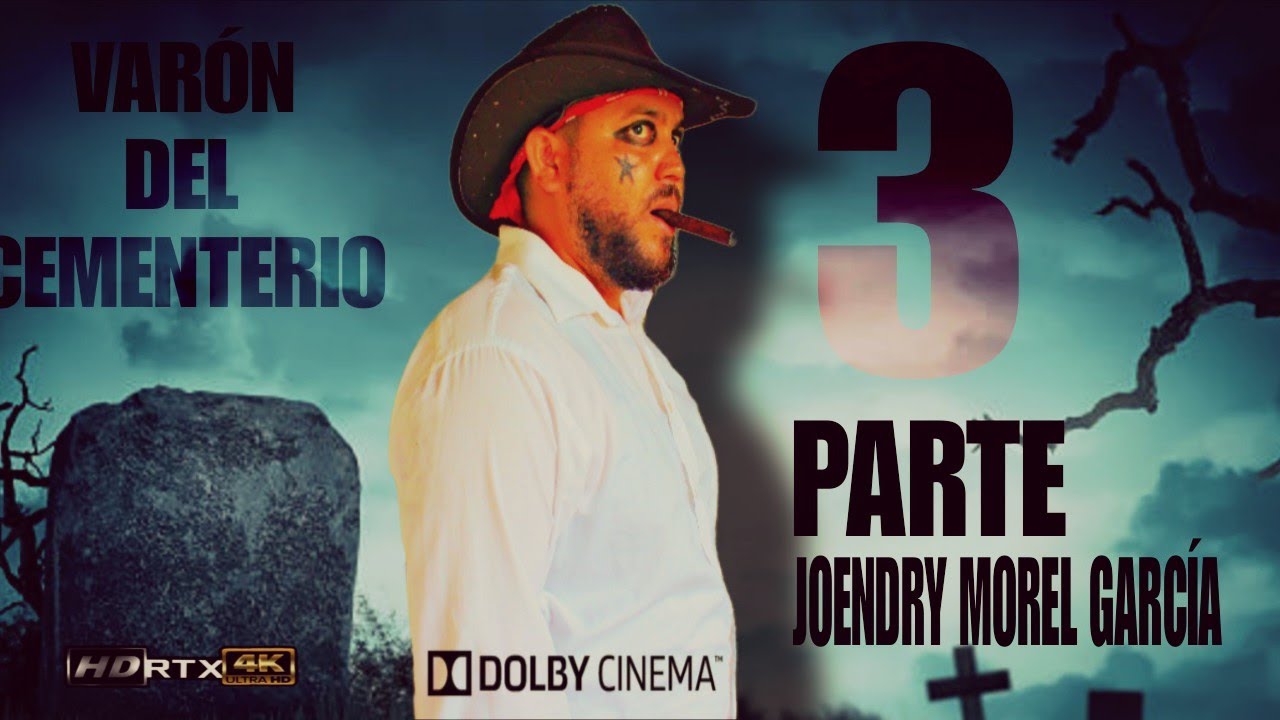 EL VARÓN DEL CEMENTERIO 3  PELÍCULA DE TERROR  DOMINICANA GRAN ESTRENO 2025 HD FULL EL FINAL