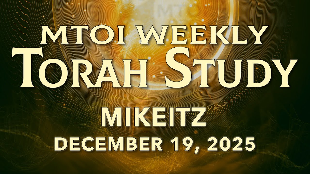 Mikeitz | Genesis 41:1 - 44:17  | MTOI Torah Study