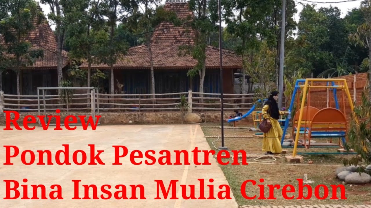 Review Pondok Pesantren Bina Insan Mulia Cirebon