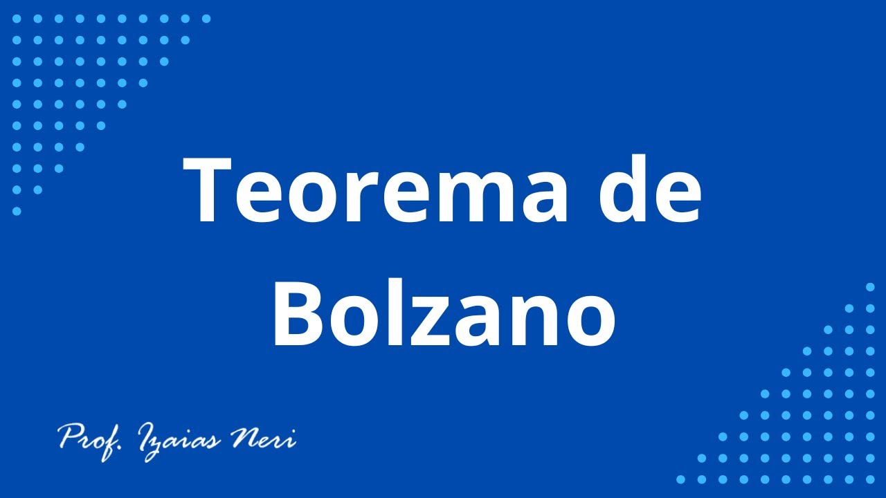 Cálculo Numérico: Teorema de Bolzano