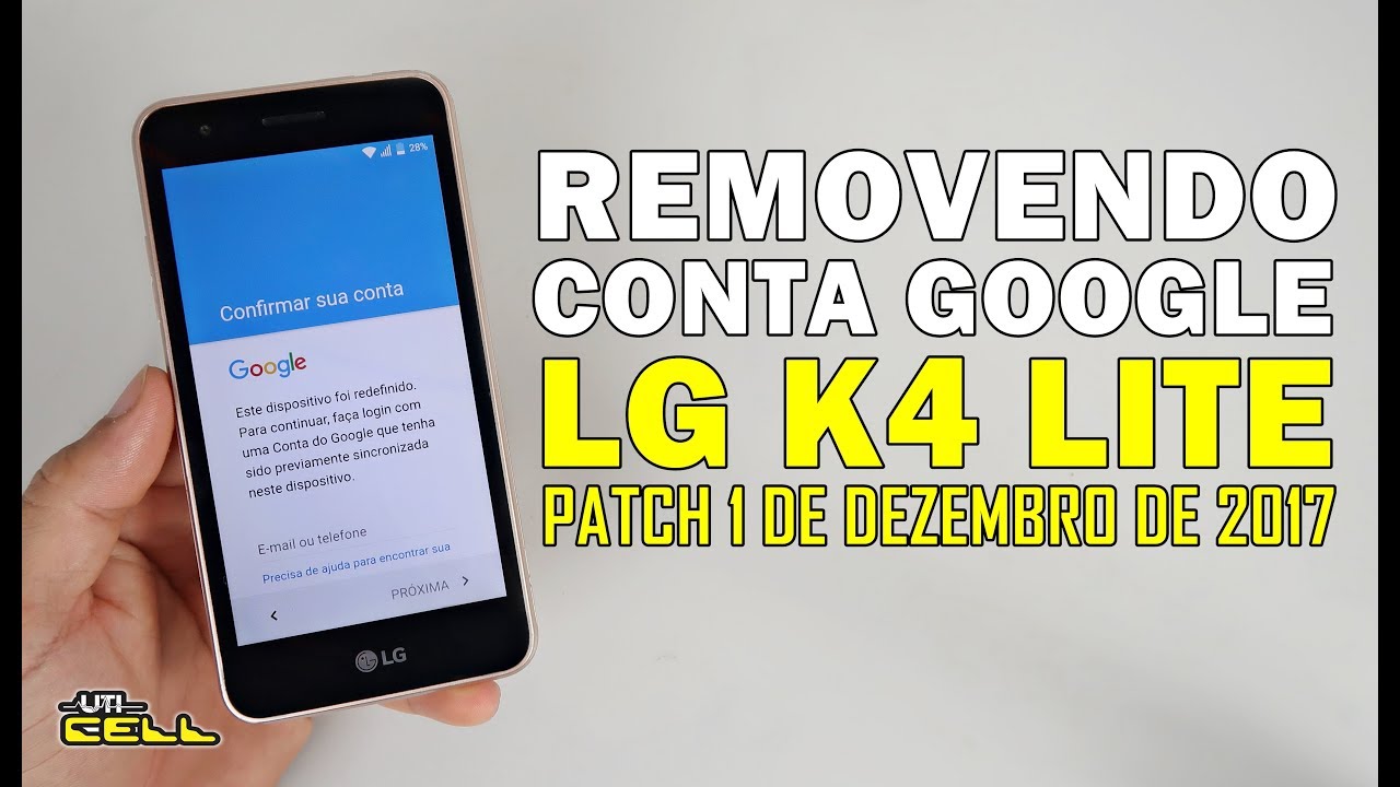 Removendo a Conta Google do LG K4 Lite (X230dsV) #UTICell
