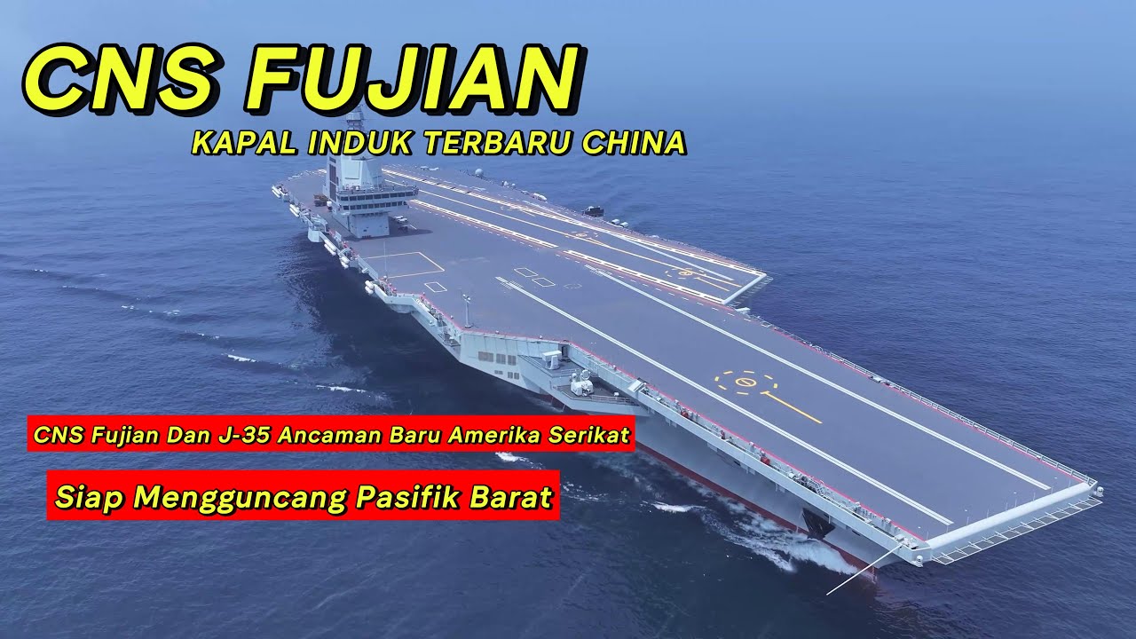 Seberapa Canggih Kapal Induk Ketiga Milik China ?