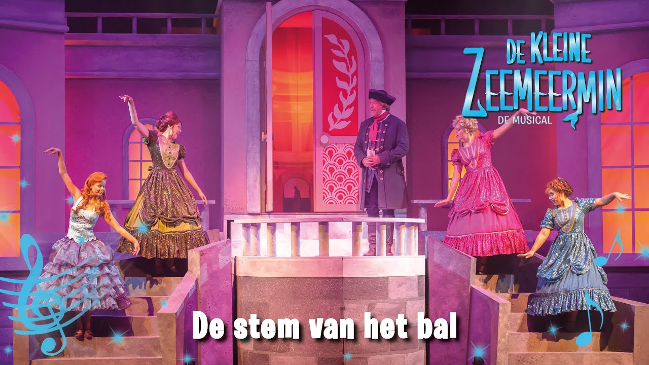 De Kleine Zeemeermin De Musical - De Stem Van Het Bal