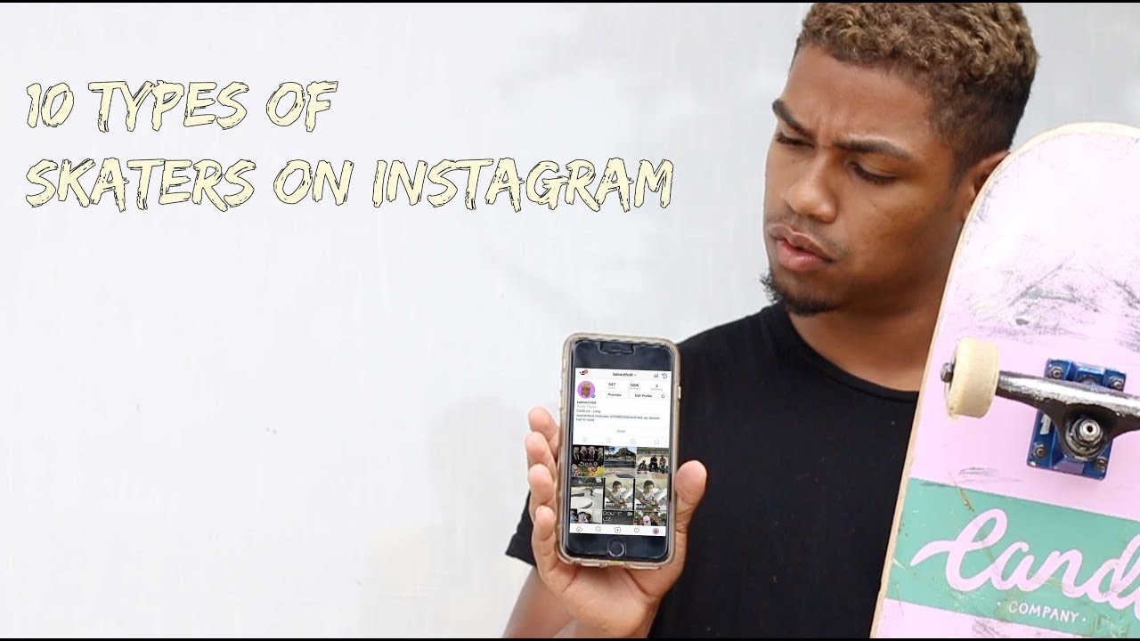 10 Types of Skaters on Instagram