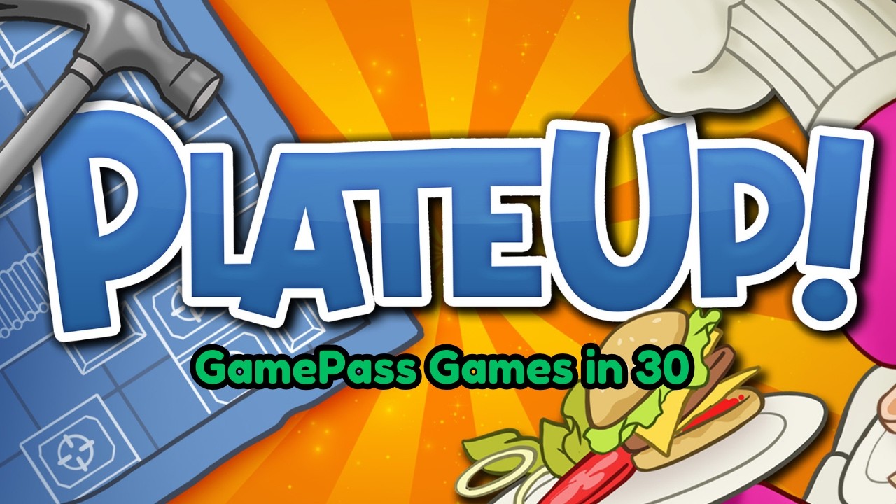 PlateUp - GamePass Games in 30