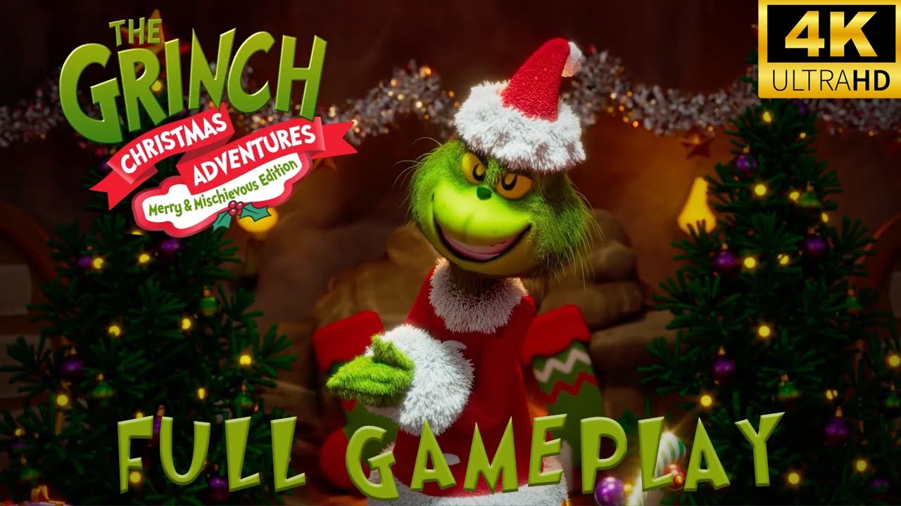 The Grinch: Christmas Adventures - Merry & Mischievous Edition - 4K Full Gameplay
