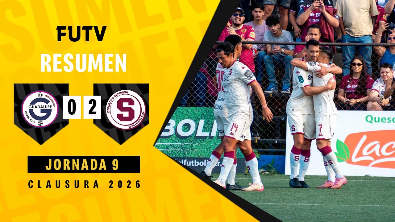 Resumen: Guadalupe 0-2 Saprissa / Clausura 2026