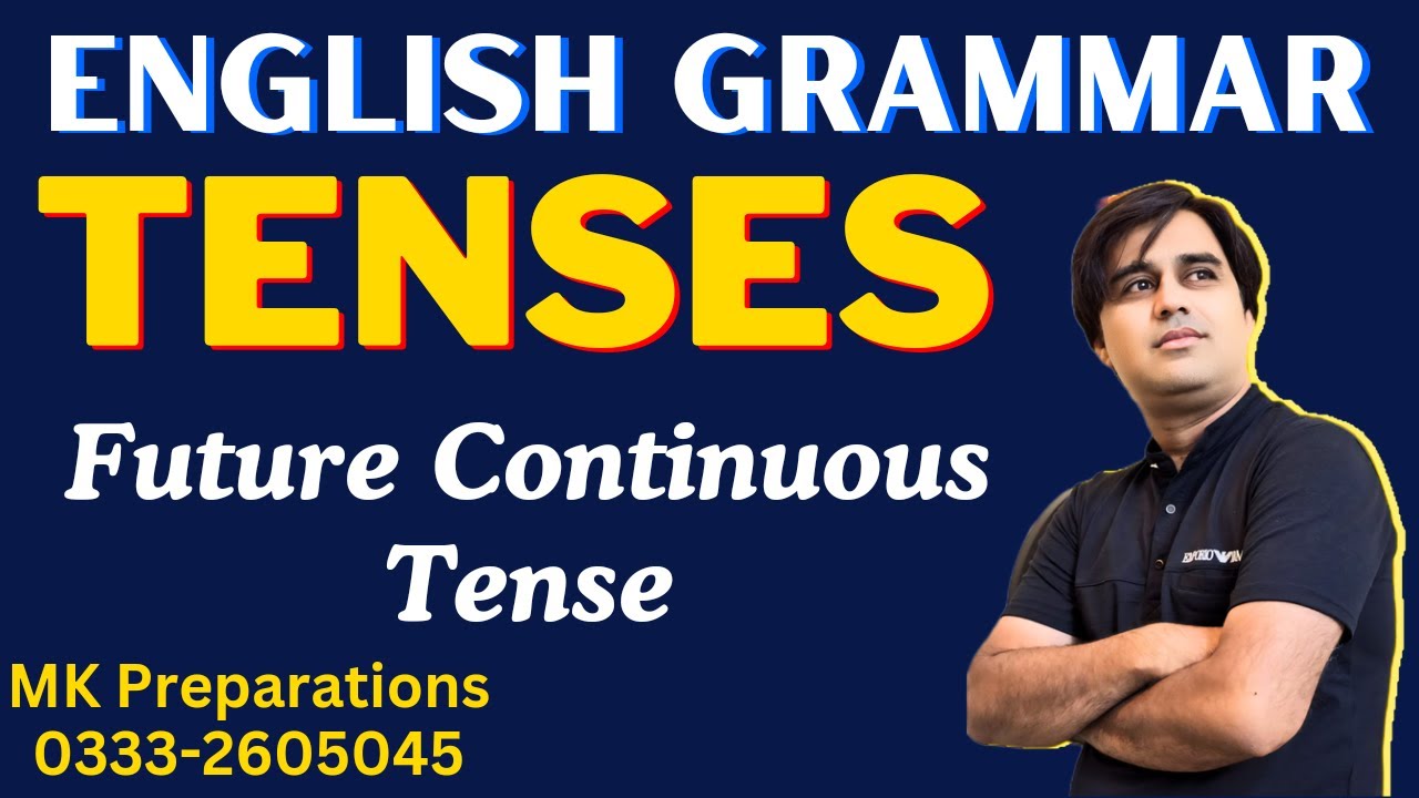 Future Continuous Tense | Tenses in English Grammar with Urdu/Hindi Examples | Future Tense
