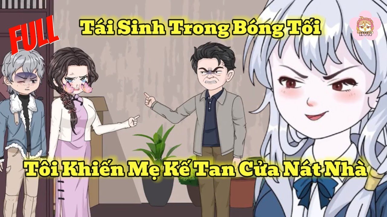 FULL BỘ - Tái Sinh Tôi Khiến Mẹ Kế Tan Cửa Nát Nhà | HYN Review phim ngắn hay có kết