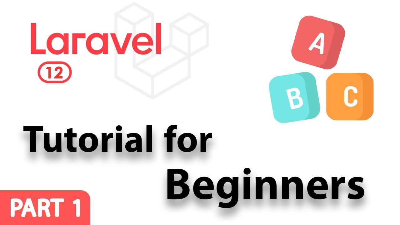 Laravel Tutrial for Beginners - Laravel Basics - part 1