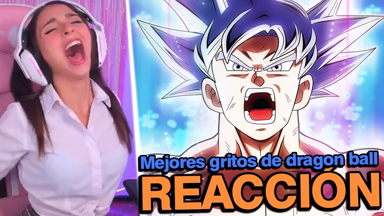 REACCIONANDO A DBZ: TOP 10 MEJORES GRITOS DE DRAGON BALL
