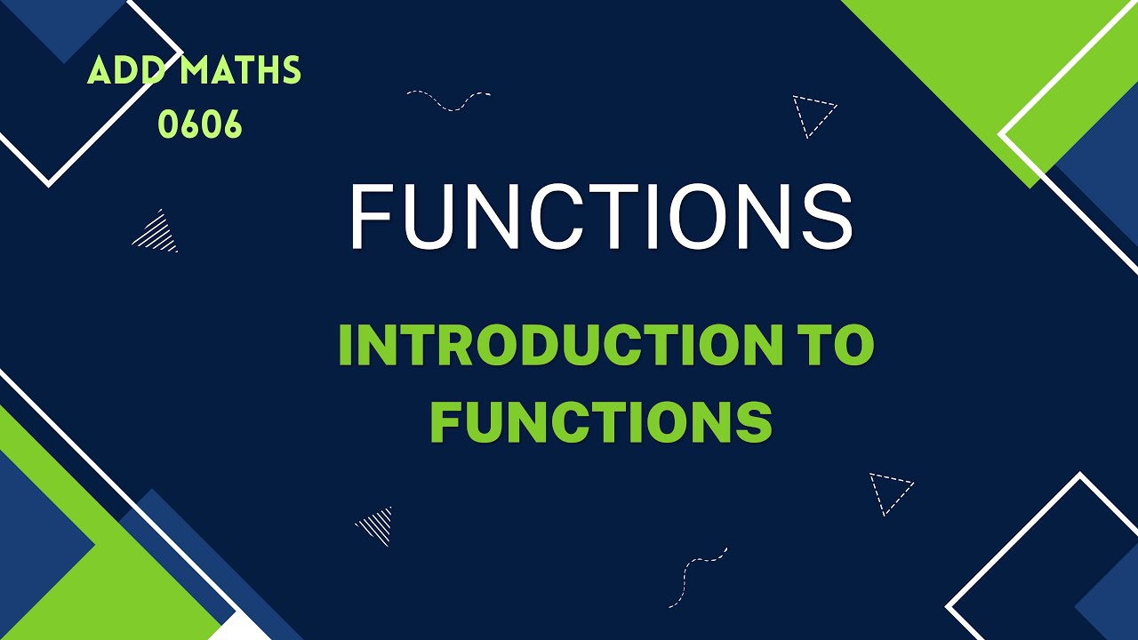 IGCSE | Add Maths | 0606 | Introduction to functions