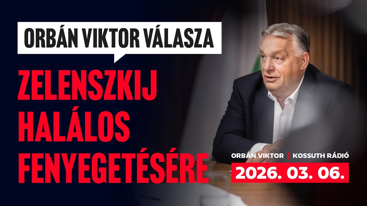 Orbán Viktor a Kossuth Rádióban (2026. március 6.)