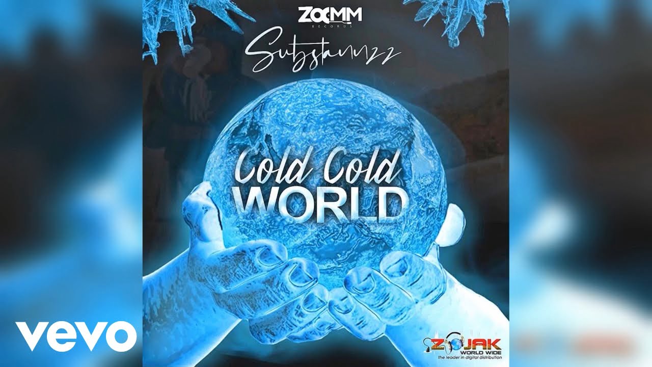 Substannzz - Cold Cold World (Official Audio)