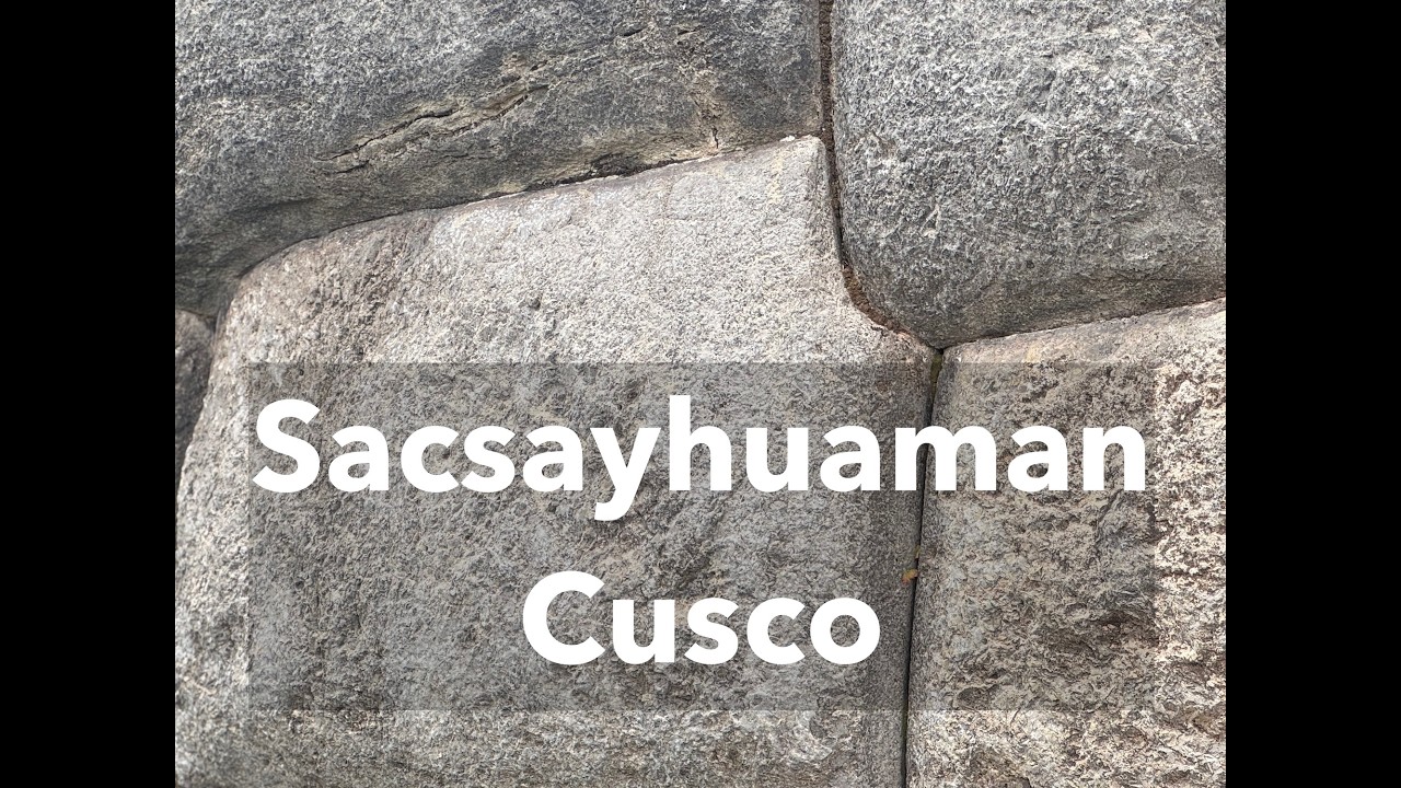 Visit to Sacsayhuaman, Peru: Maps, Entry, and Panoramic Views