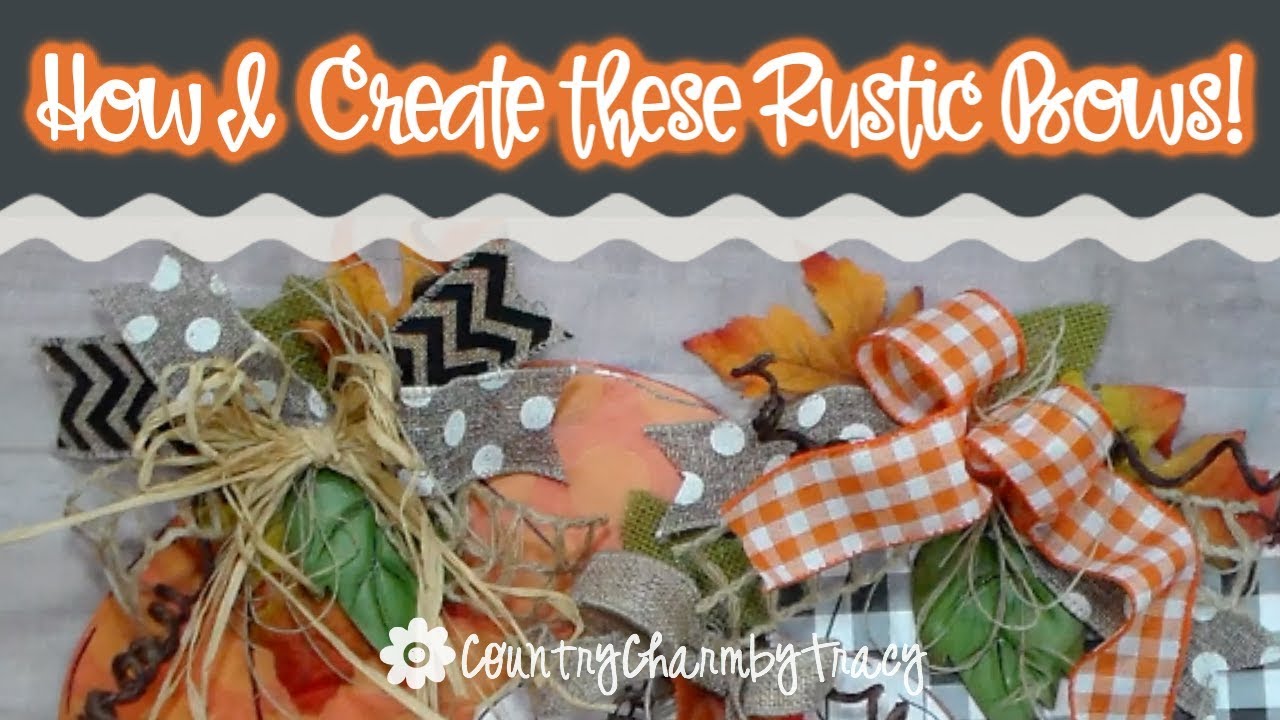 How I Create these Rustic Bows | Easy Bow Tutorial | Dollar Tree and Hobby Lobby Ribbon