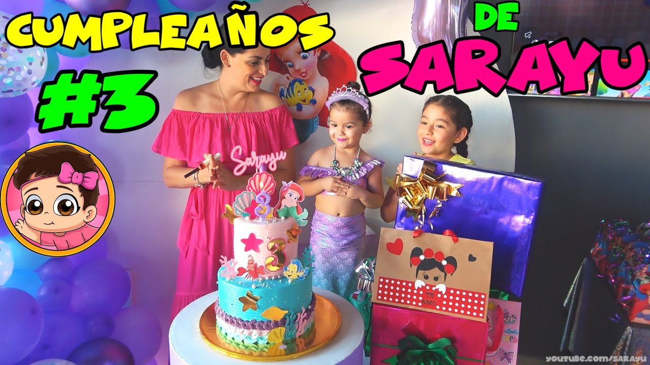 CUMPLEAÑOS #3 DE SARAYU
