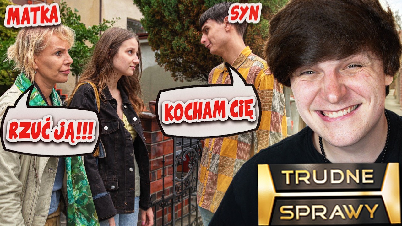 TRUDNE SPRAWY TO MAMA ZAKAZUJE MI DZIEWCZYN 🙁