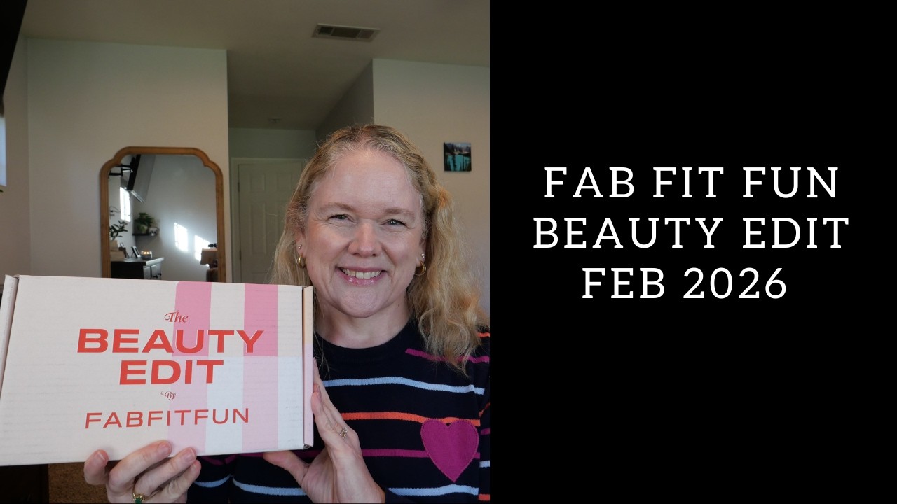 Fab Fit Fun Beauty Edit, февраль 2026