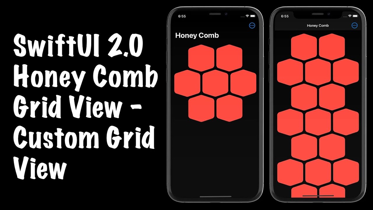 SwiftUI 2.0 Honey Comb Grid View - Custom Grid View - SwiftUI Tutorials