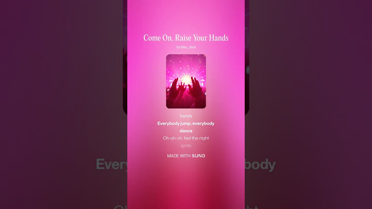 Come On, Raise Your Hands
