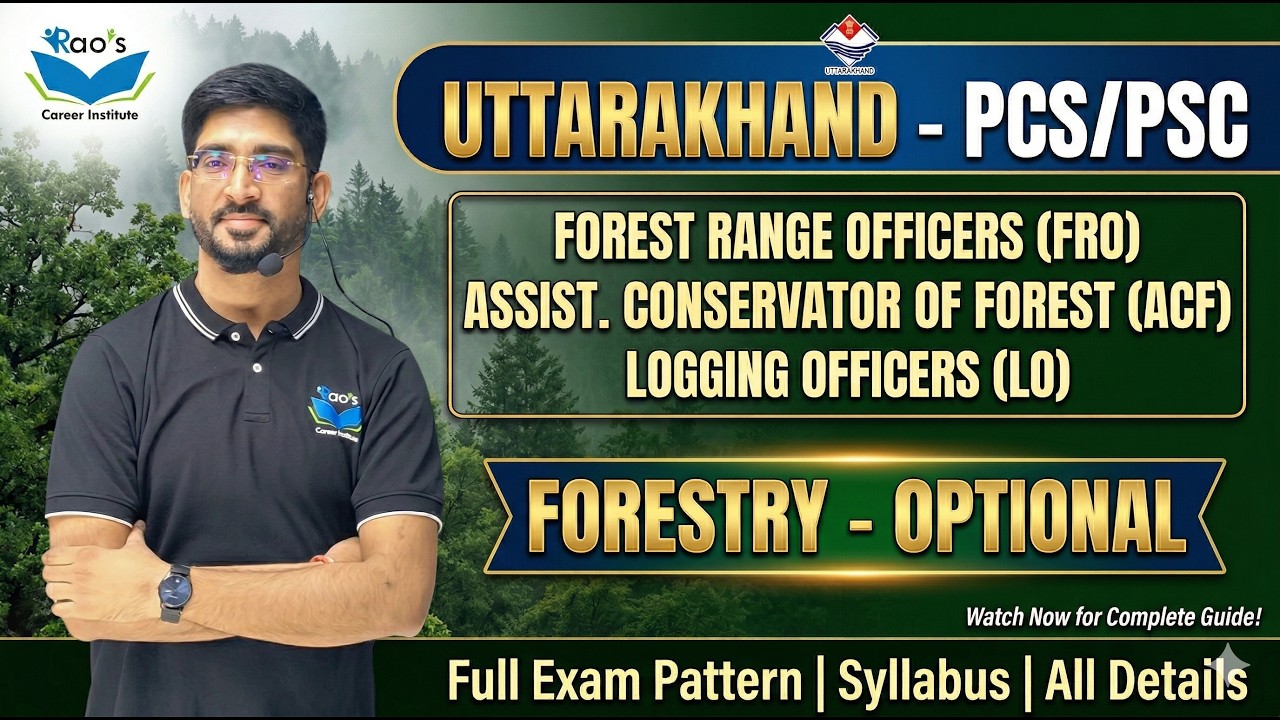UKPSC ACF, FRO Syllabus 2026 Full Explained || Forestry Optional🔥 for ACF/FRO || by Rao Sir