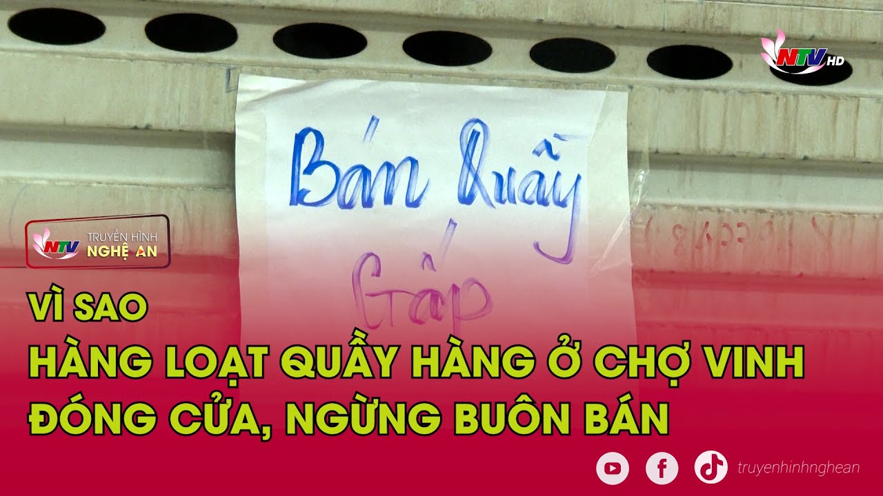 Vì sao hàng loạt quầy hàng ở chợ Vinh đóng cửa, ngừng buôn bán
