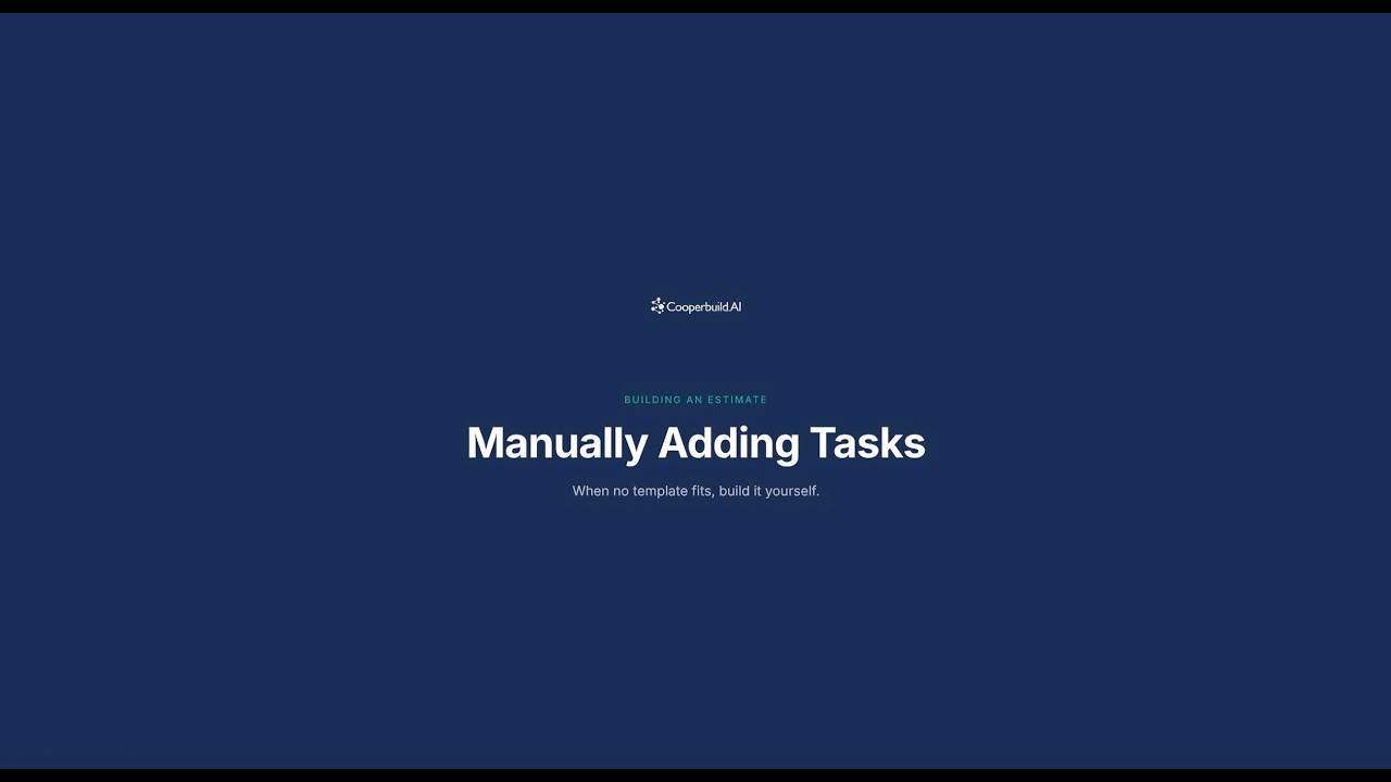 How to Manually Add Custom Tasks to an Estimate — CooperBuild AI